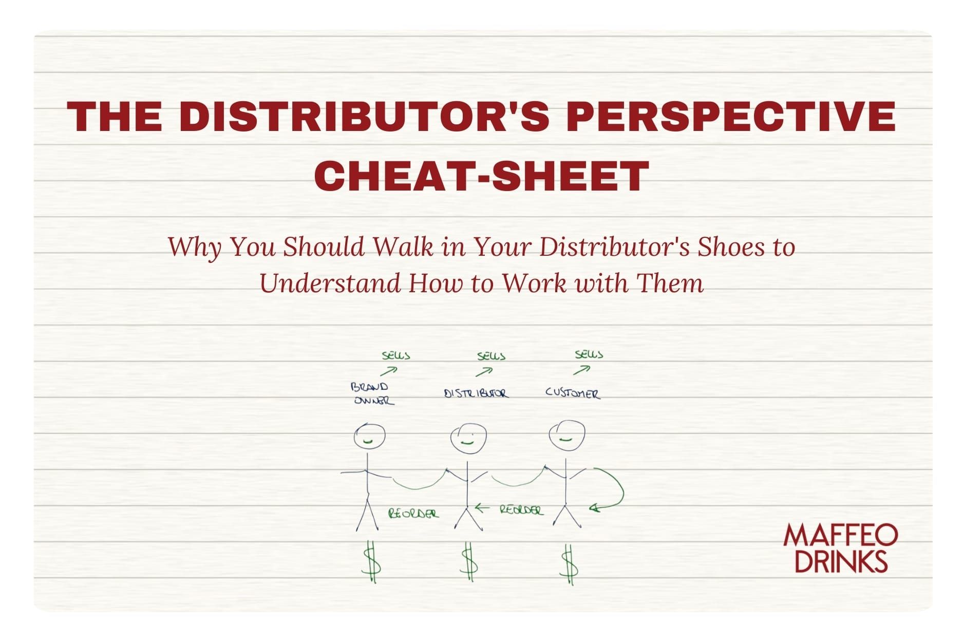 The Distributor's Perspective Cheat-Sheet