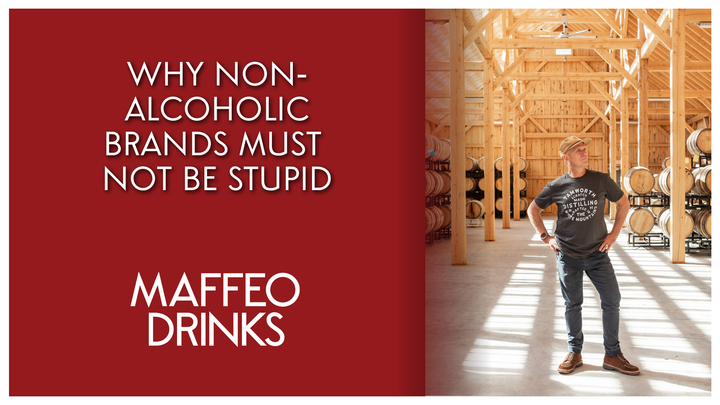 Why Non-Alcoholic Brands Must Not Be Stupid : Win on Mysticism, Not Absence with Steven Grasse