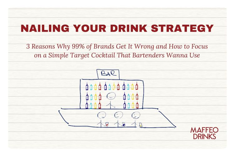 Nailing your Drink Strategy