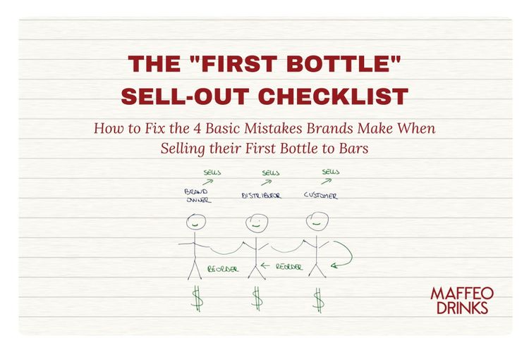 The "First Bottle" Sell-Out Checklist: How to Fix the 4 Basic Mistakes Brands Make When Selling their First Bottle to Bars