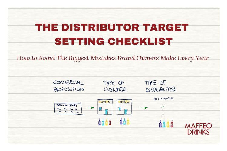 The Distributor Target Setting Checklist: How to Avoid The Biggest Mistakes Brand Owners Make Every Year