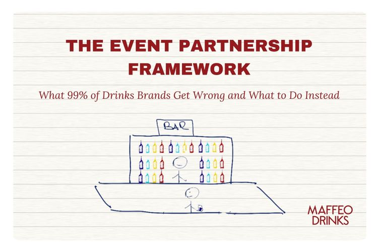 The Event Partnership Framework: What 99% of Drinks Brands Get Wrong
