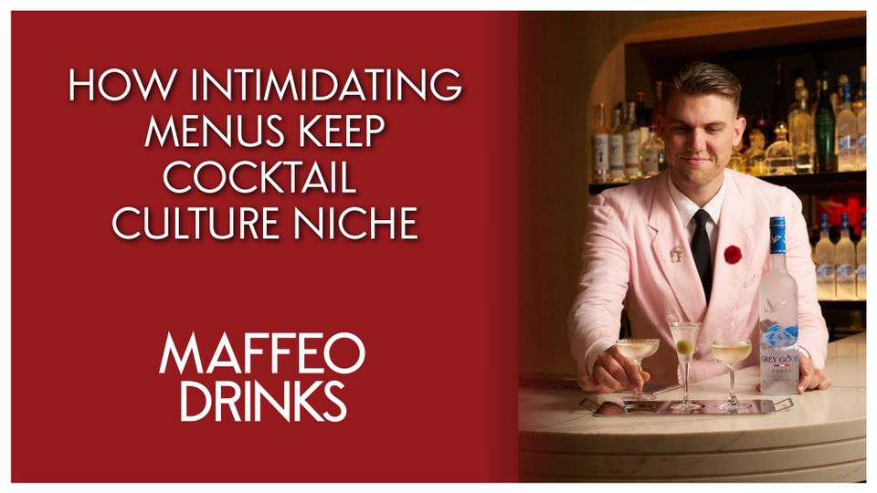 How Intimidating Menus Keep Cocktail Culture Niche (And Hunter Gregory's Approach to Breaking Through At Maybe Sammy)
