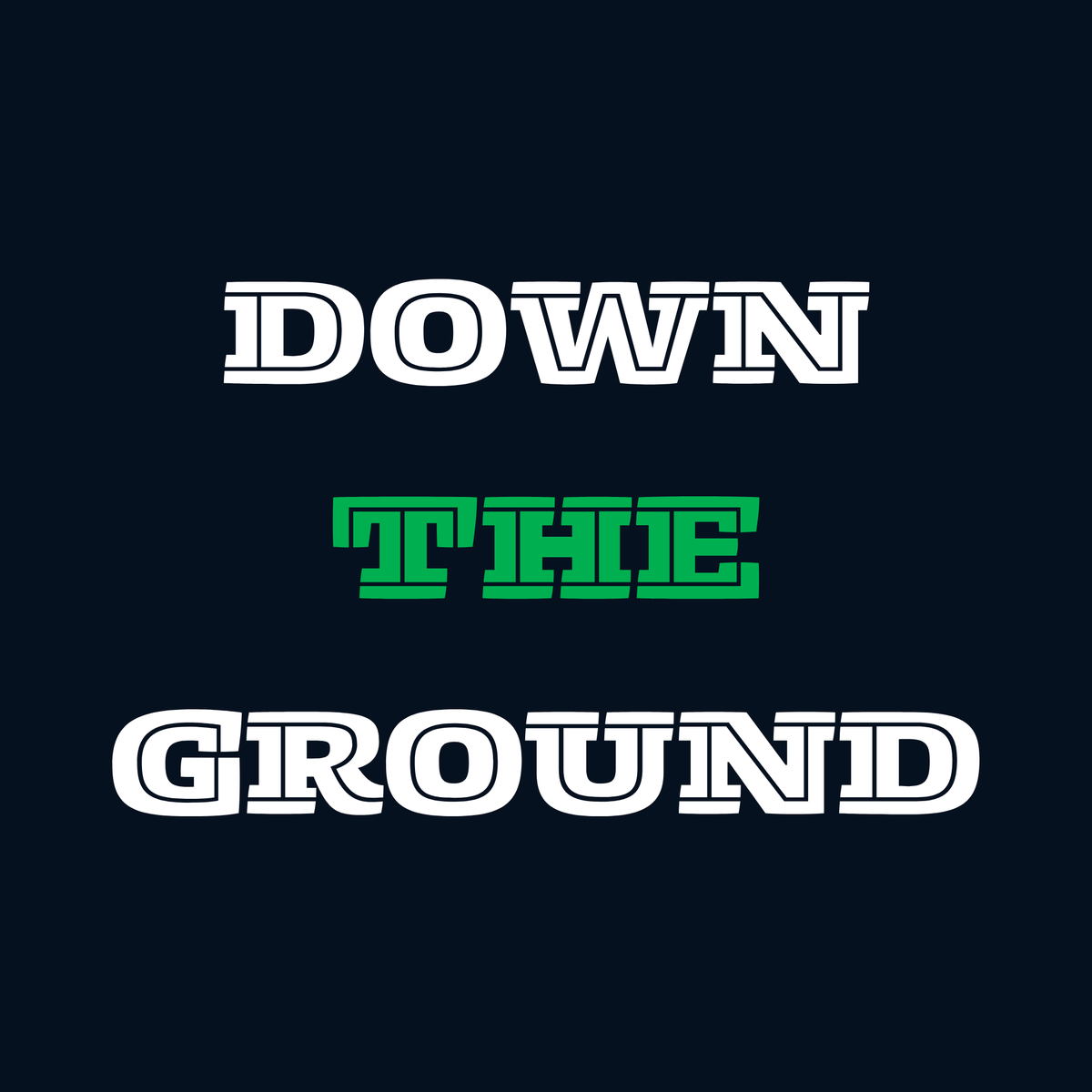 About Down The Ground