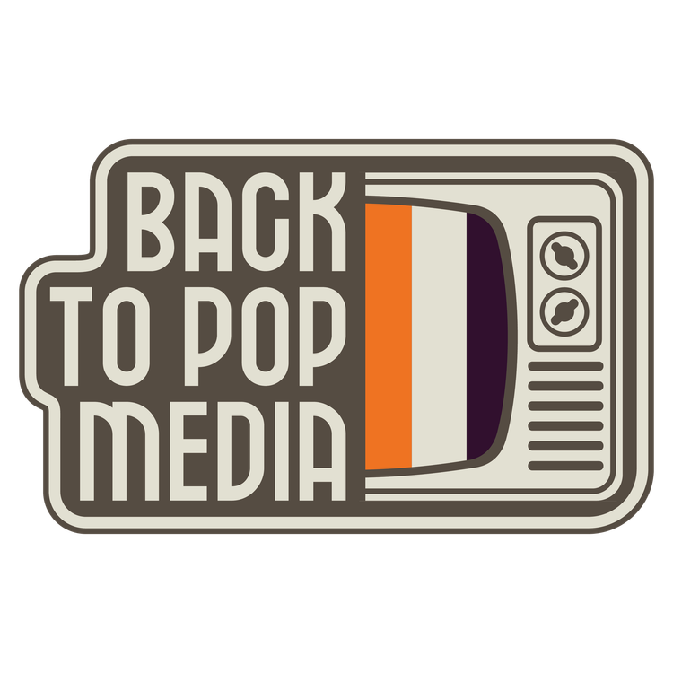 Sorry We Took So Long... Back to Pop is BACK