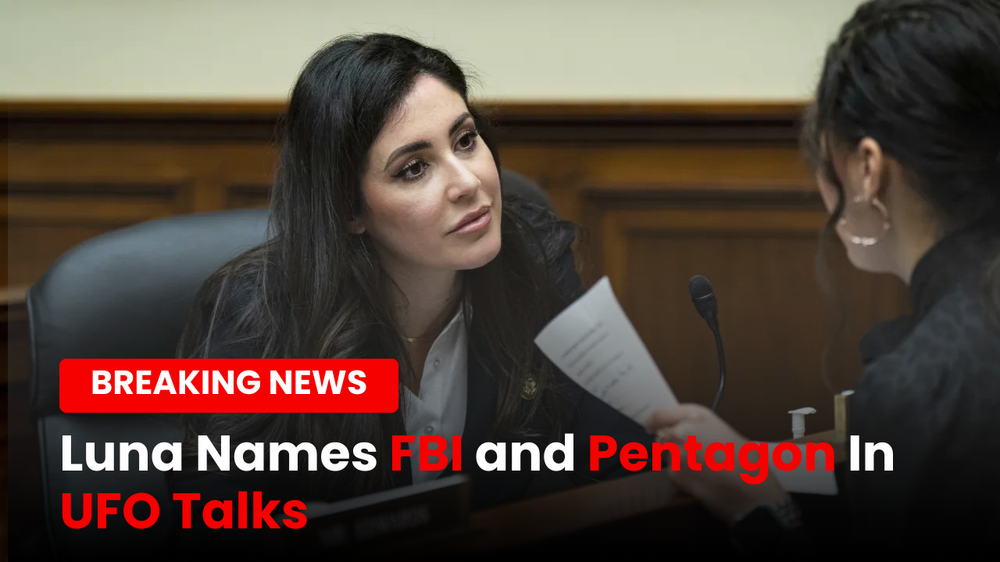 Congresswoman Luna Engages FBI and Pentagon in UFO Disclosure Talks