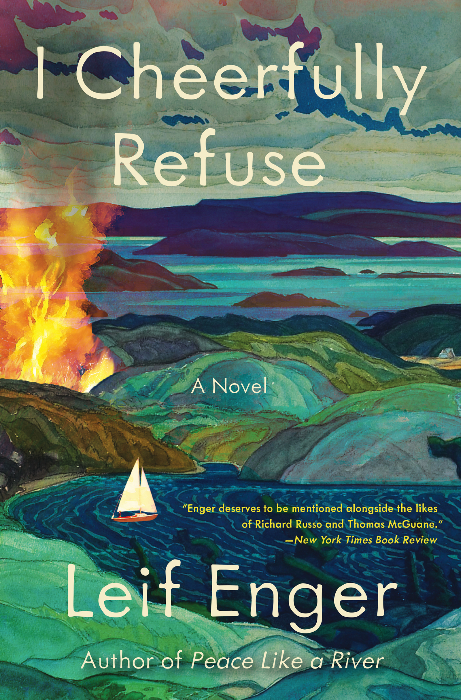 I Cheerfully Refuse by Leif Enger