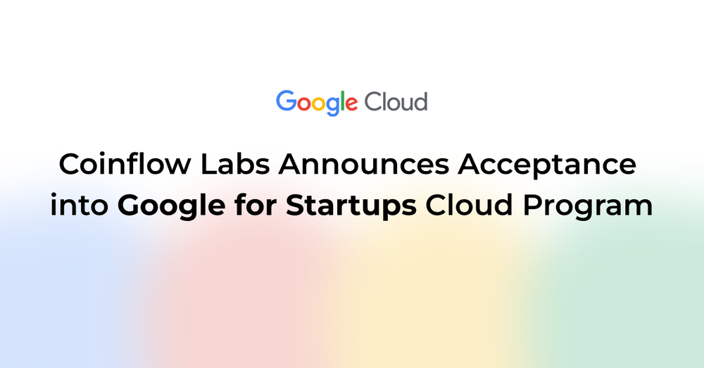 Coinflow Labs Announces Acceptance into Google for Startups Cloud Program