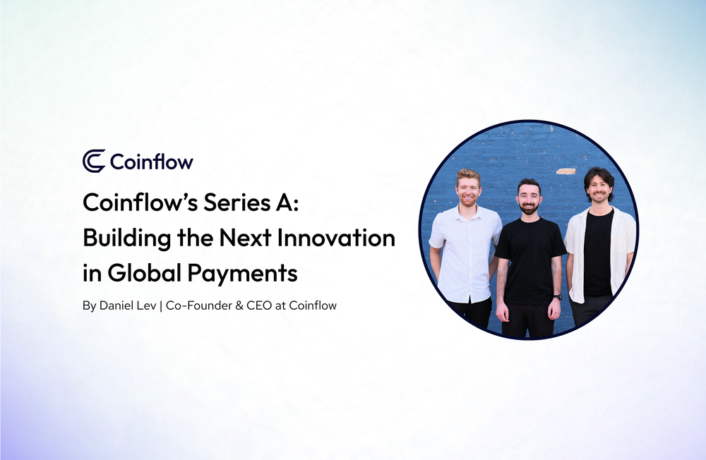 Coinflow’s Series A: Building the Next Innovation in Global Payments