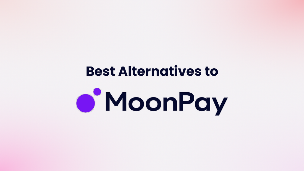 5 Best MoonPay Alternatives for Stablecoin Payments in 2026