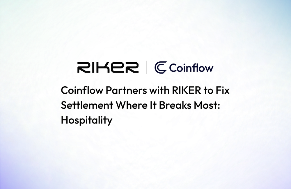 Coinflow Partners with RIKER to Fix Settlement Where It Breaks Most: Hospitality