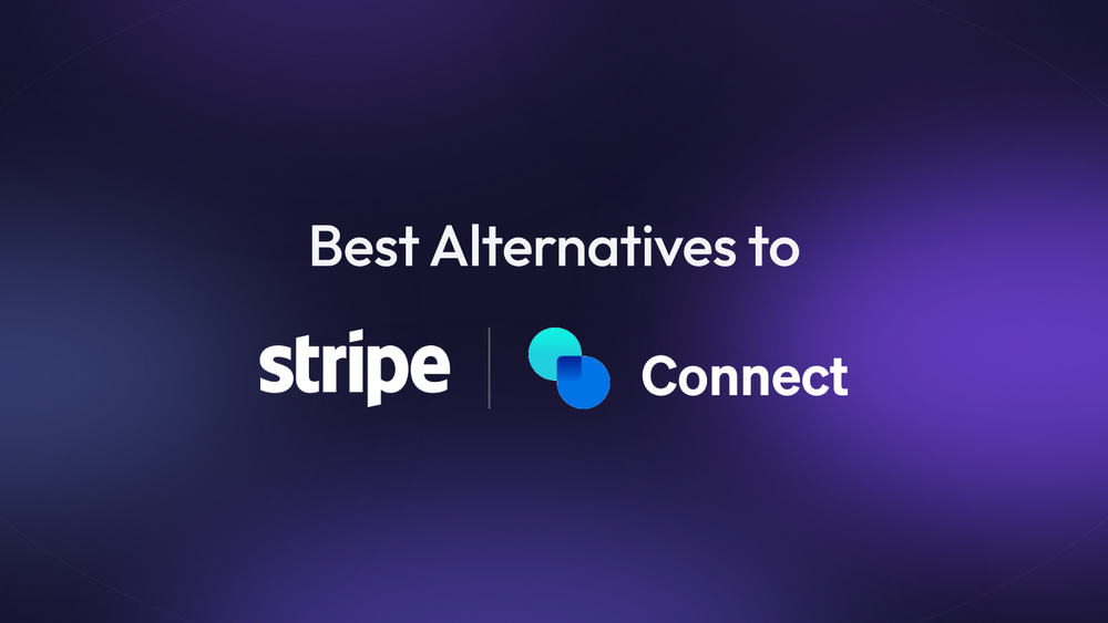 5 Stripe Connect Alternatives for Embedded Payments in 2027