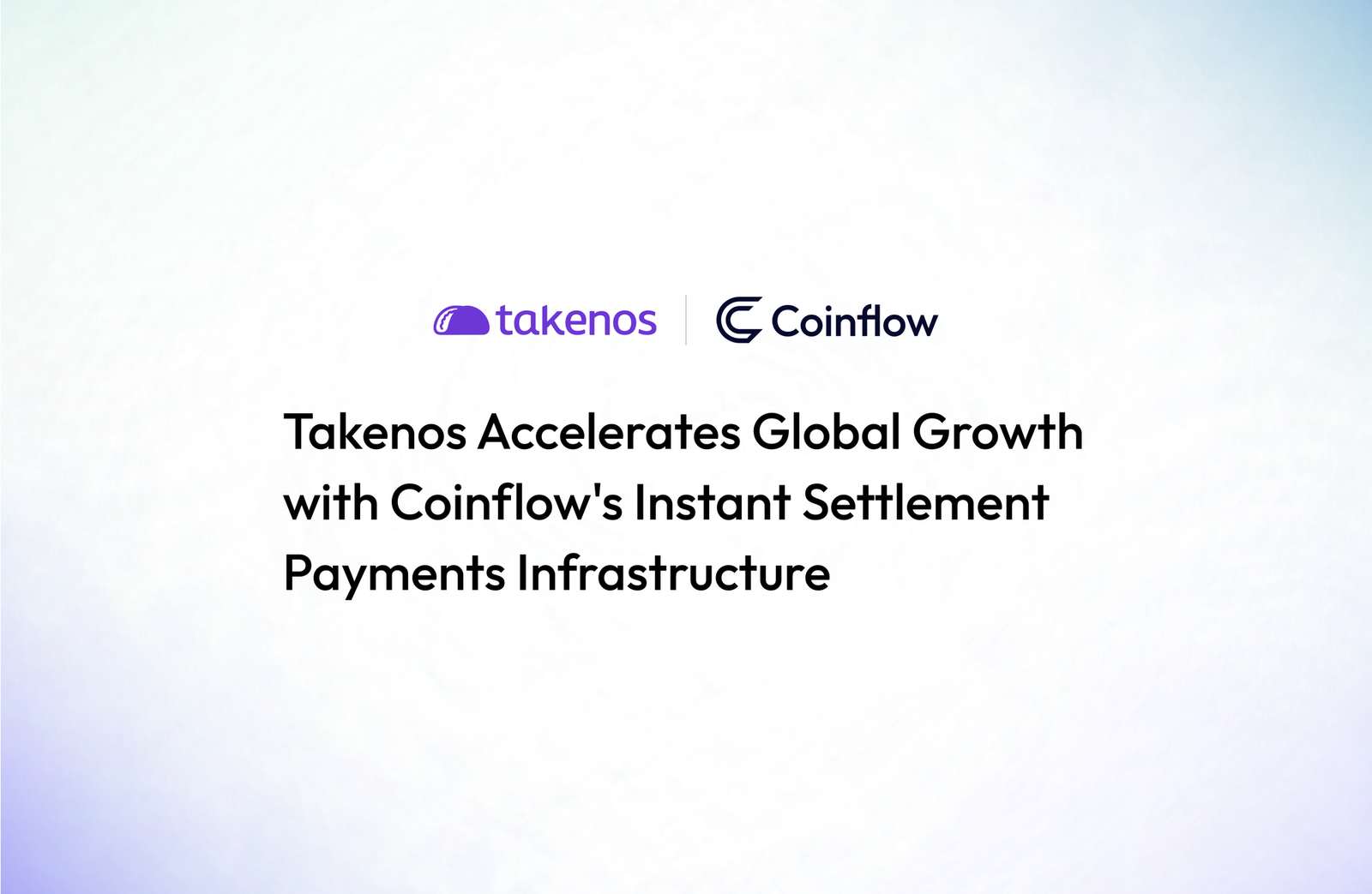 Takenos Accelerates Global Growth with Coinflow's Instant Settlement Payments Infrastructure