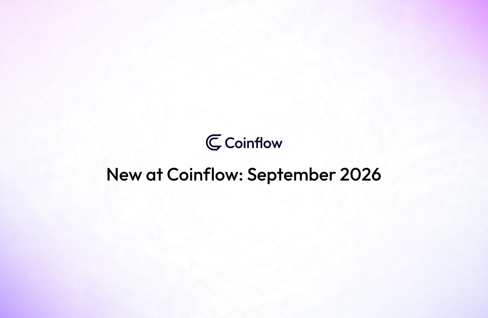 New at Coinflow: September 2026