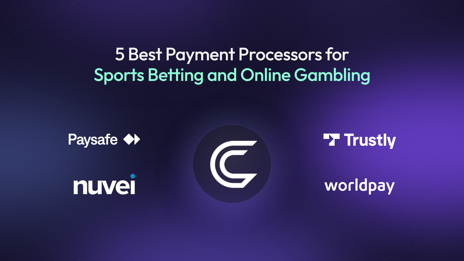 5 Best Payment Processors for Sports Betting and Online Gambling in 2027