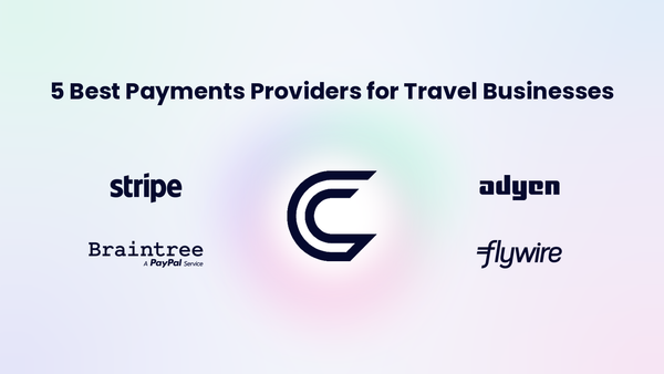 5 Best Payments Providers for Travel Businesses