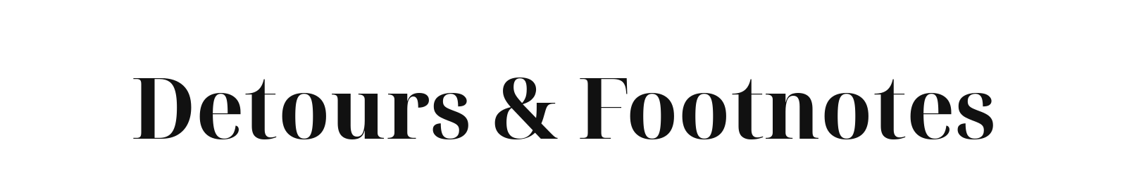 Detours & Footnotes