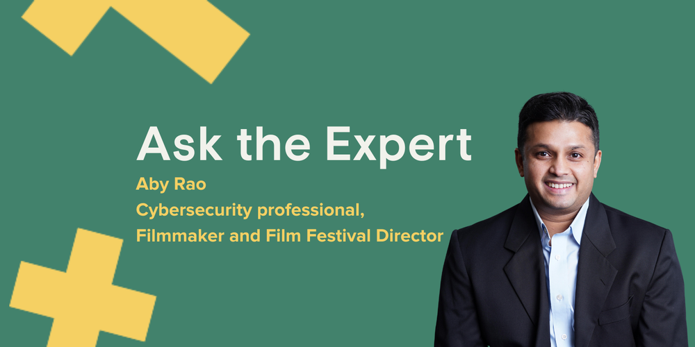 Aby Rao, Cybersecurity professional, Filmmaker and Film Festival Director