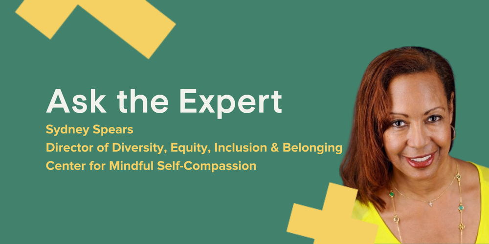 Sydney Spears, Director of Diversity, Equity, Inclusion and Belonging (DEIB), Center for Mindful Self-Compassion