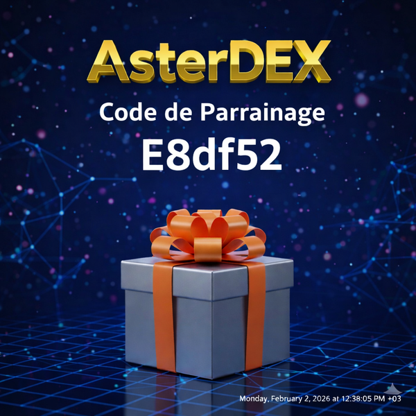 Code de Parrainage AsterDEX: « E8df52 » – (Une expérience de trading flexible)