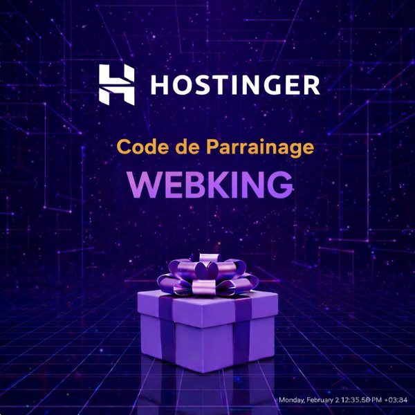 Code de Parrainage Hostinger: « WEBKING » – (Une expérience d’hébergement flexible)