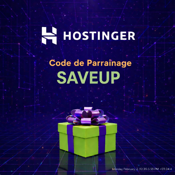 Code de Parrainage Hostinger: « SAVEUP » – (Une expérience numérique flexible)