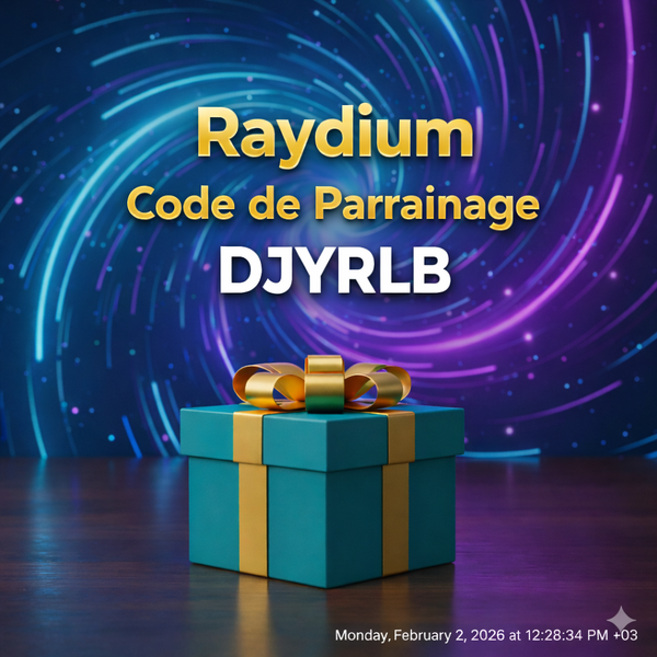 Code de Parrainage Raydium: « DJYRLB » – (Une expérience de trading flexible)