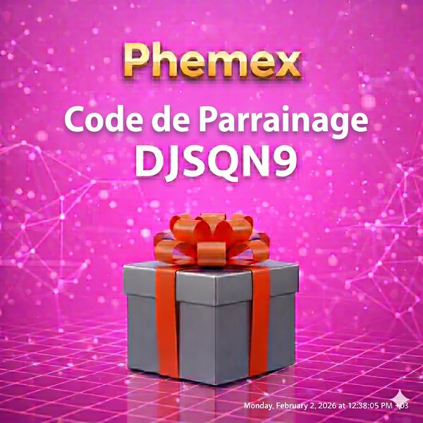 Code de Parrainage Phemex: « DJSQN9 » – Bonus jusqu’à 30 000 USDT (60 % de réduction)