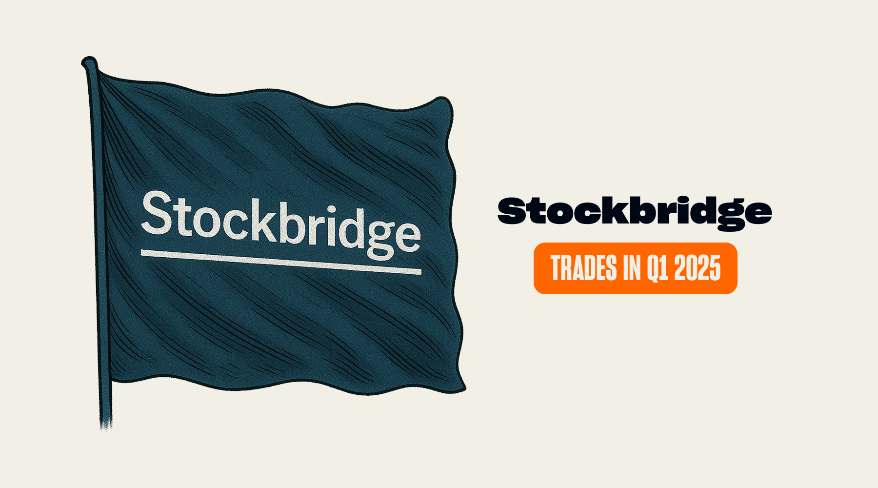 Stockbridge's Trades and Holdings in Q1 2025