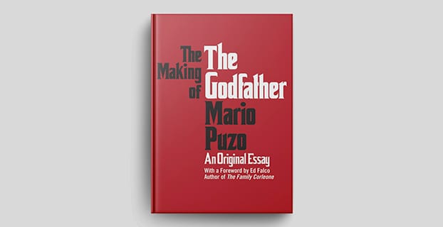 The Making of The Godfather: The incredible story behind the iconic movie by Mario Puzo.