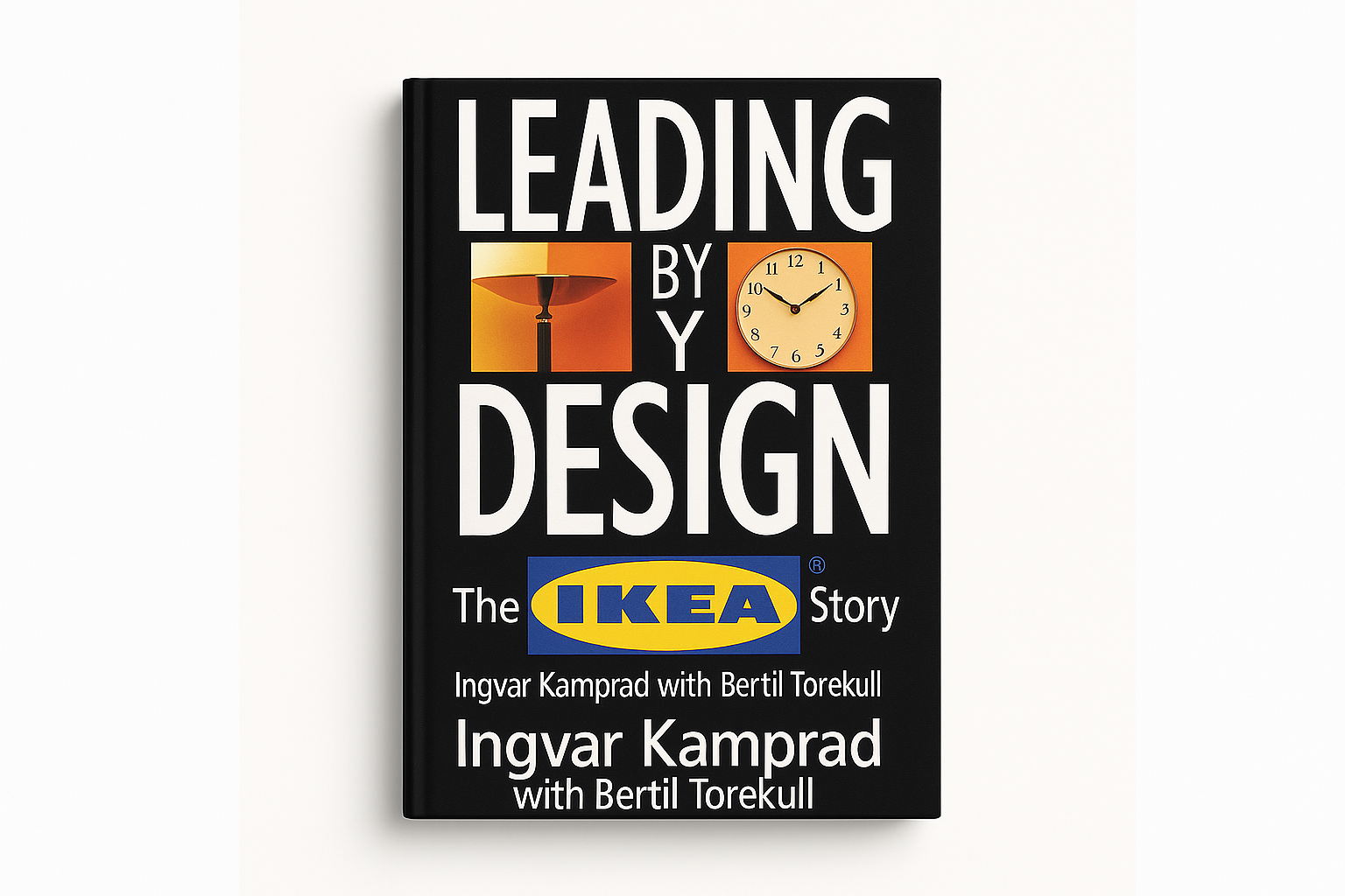 IKEA Leading by Design: What happens when you refuse to accept that quality requires high prices