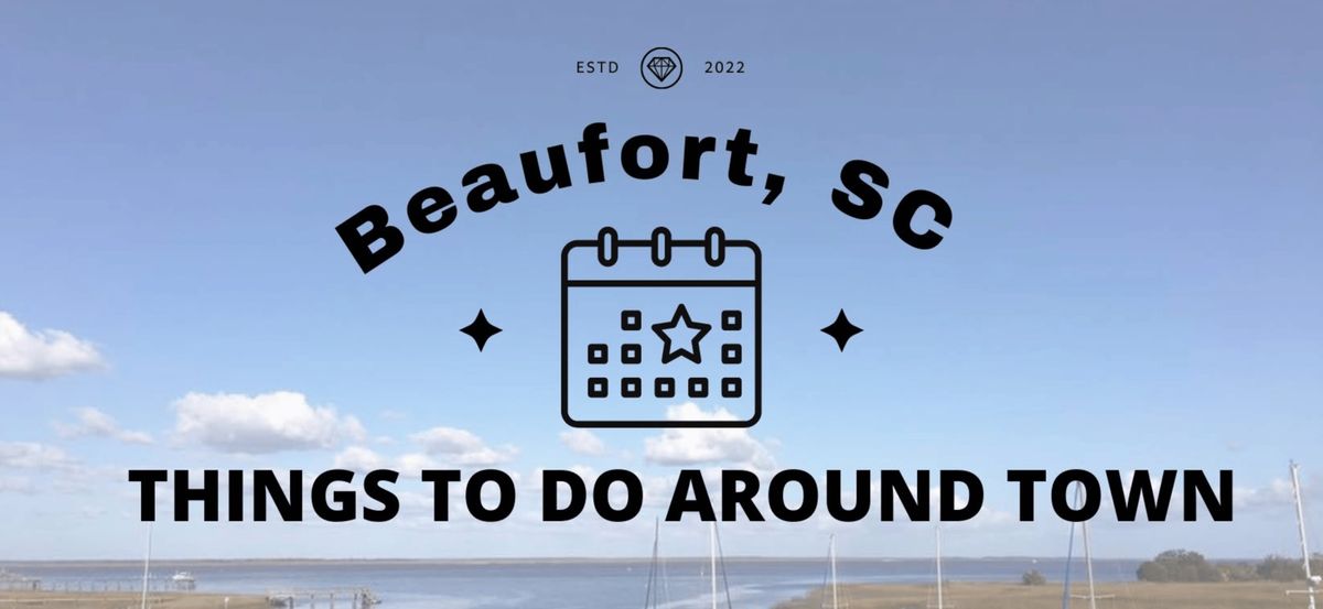 12 Things To Do in Beaufort September 2025