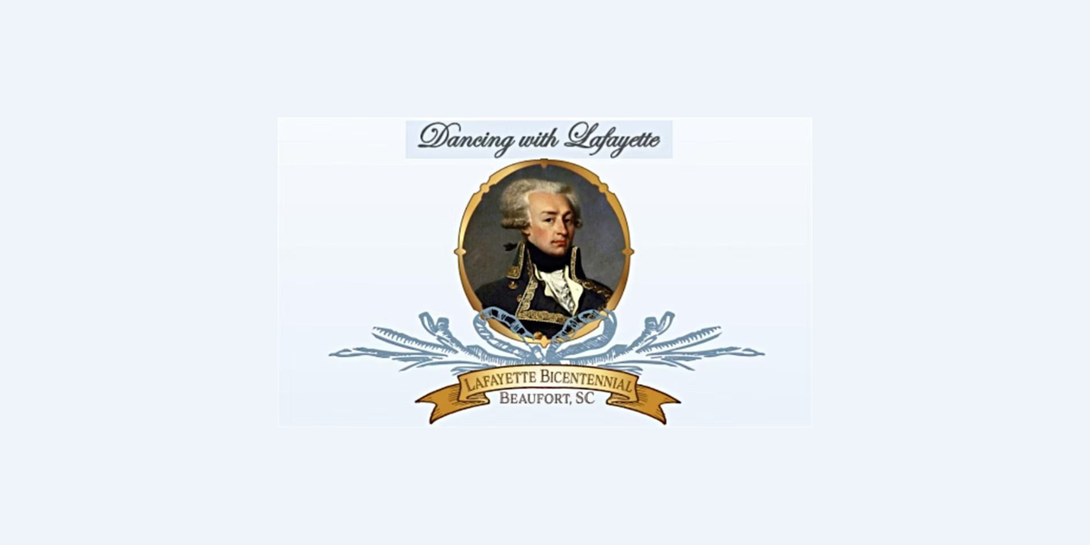 🚨 Don’t Be Alarmed by the Booms: Lafayette Bicentennial Celebration in Beaufort This Week