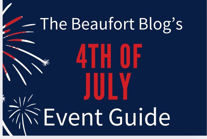 Plan Your July 4th, Today! 🎇 July Events in Beaufort County