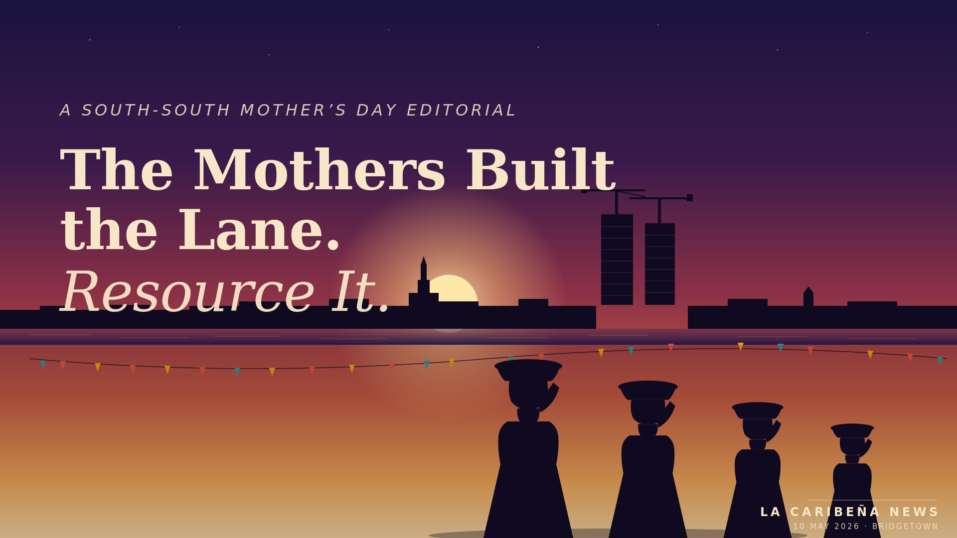 The Mothers Built the Lane. Resource It.