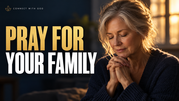 When Someone You Love Is Far from God: Pray Without Losing Your Peace