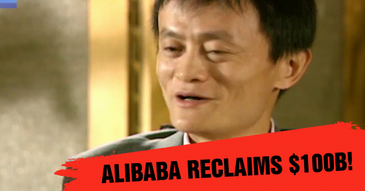 Alibaba Reclaims $100B!
