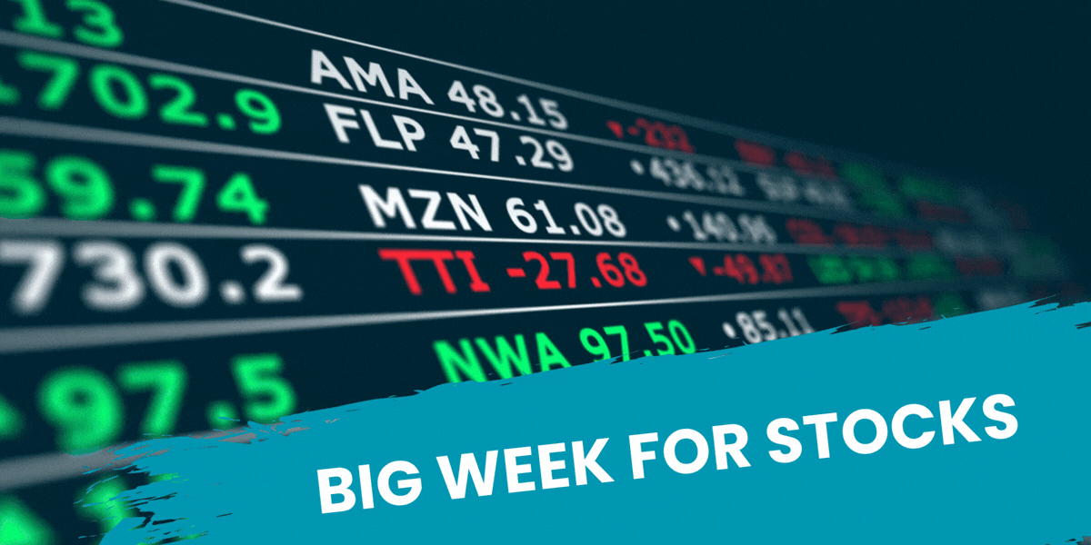 Big Week for Stocks