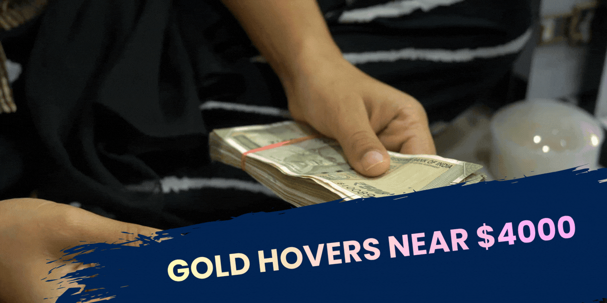 Gold Hovers Near $4000