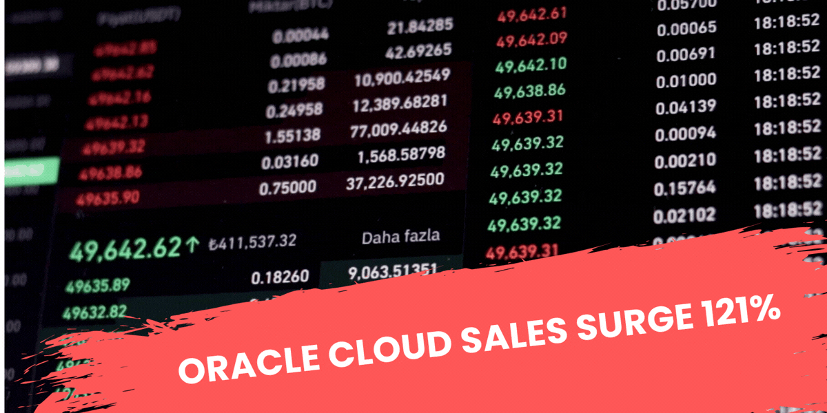 Oracle Cloud Sales Surge 121%