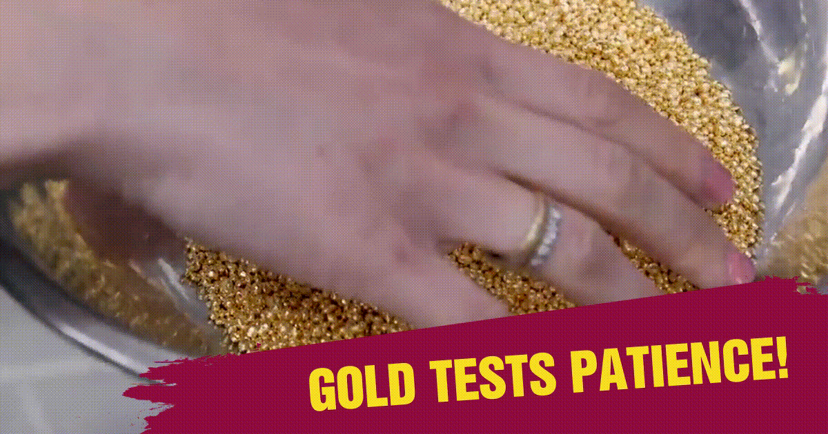 Gold Tests Patience!