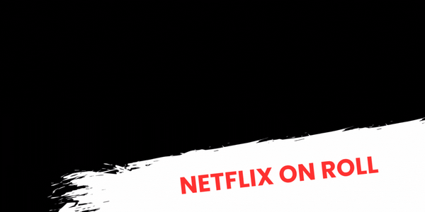 Netflix on roll