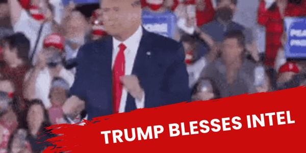 Trump Blesses Intel