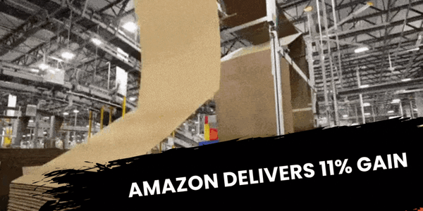 Amazon Delivers 11% Gain