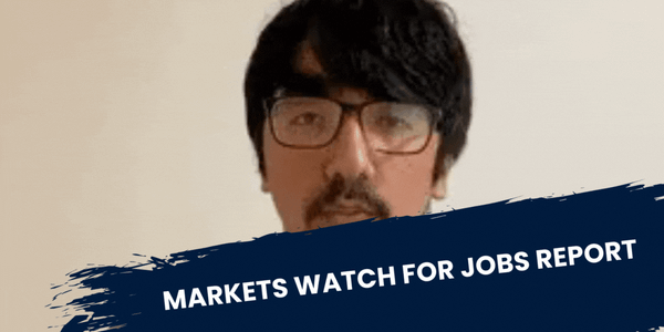 Markets Watch For Jobs Report