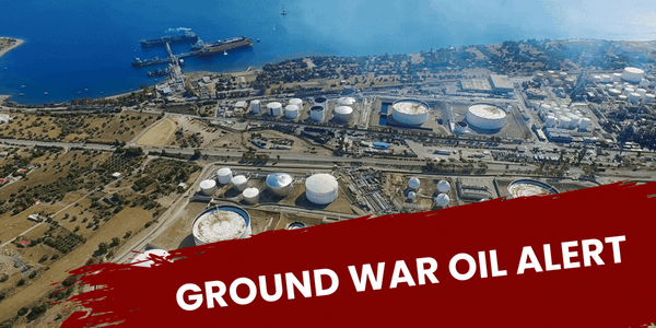 Ground War Oil Alert