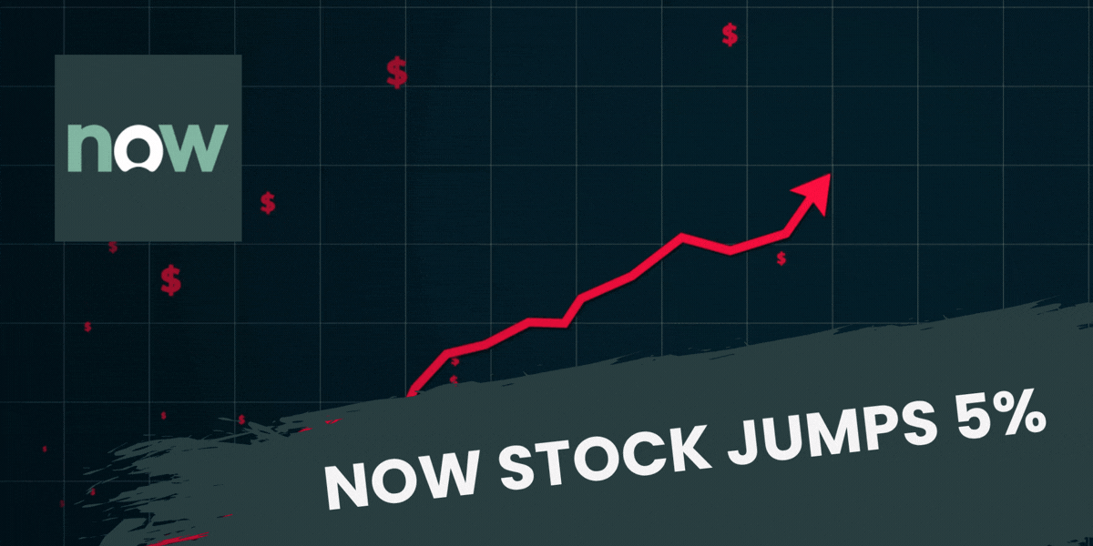 NOW Stock Jumps 5%