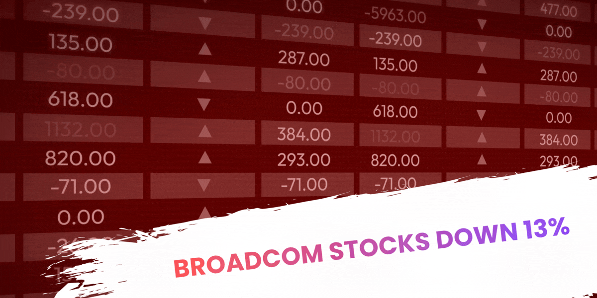 Broadcom Stocks Down 13%