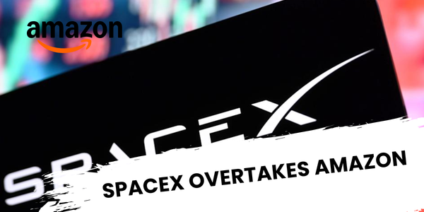 SpaceX Overtakes Amazon