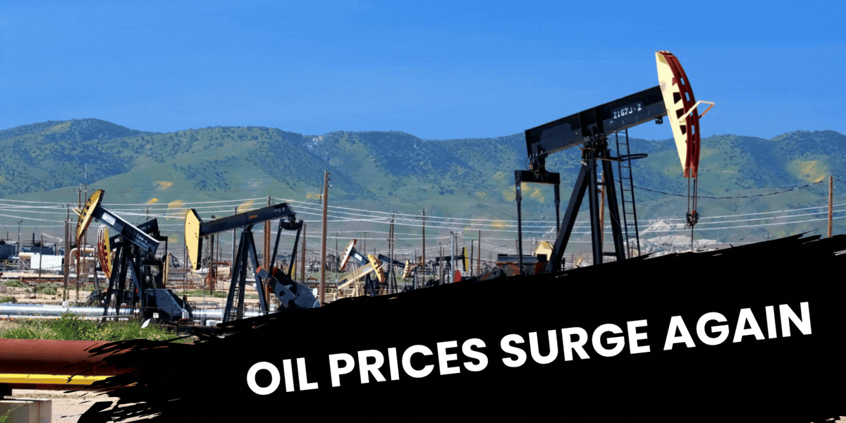 Oil Prices Surge Again
